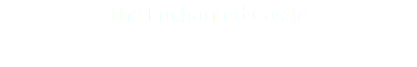 The Enchanted Castle